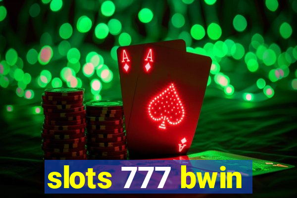 slots 777 bwin